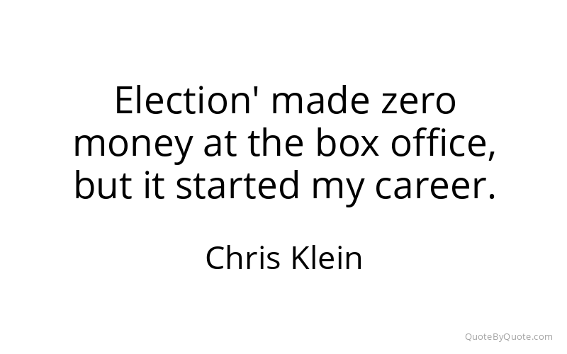 Preview image for this quote by Chris Klein