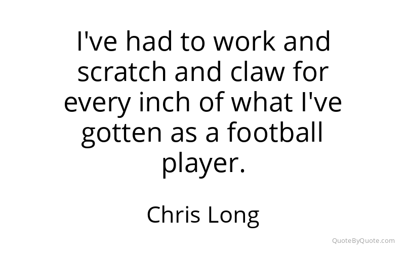 Preview image for this quote by Chris Long