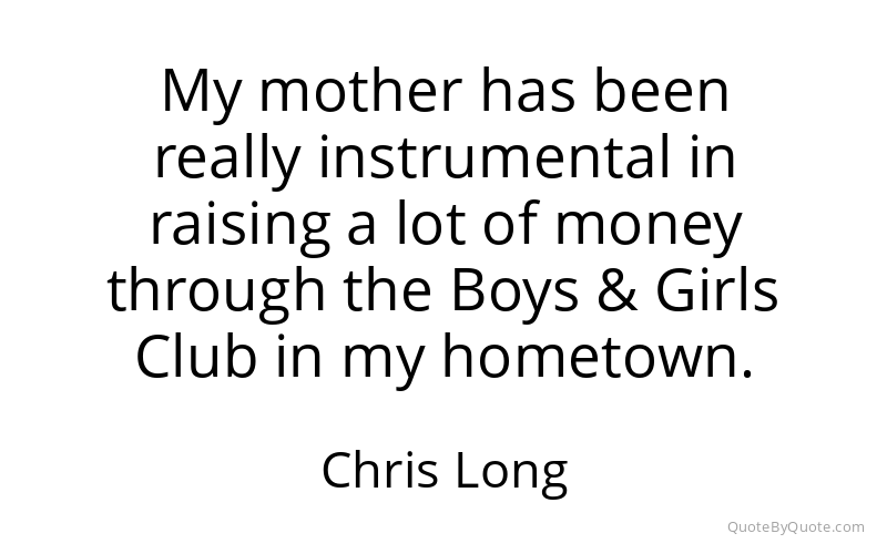 Preview image for this quote by Chris Long