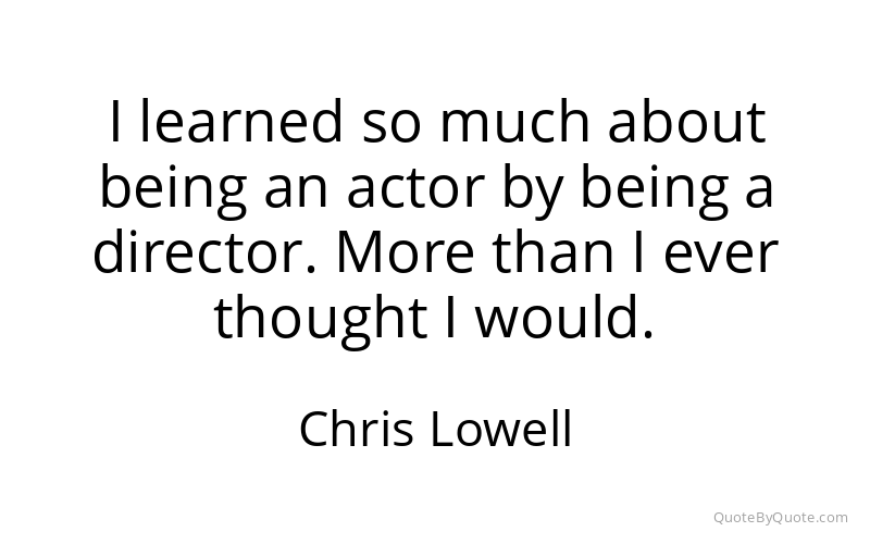 Preview image for this quote by Chris Lowell