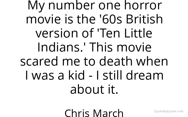 Preview image for this quote by Chris March