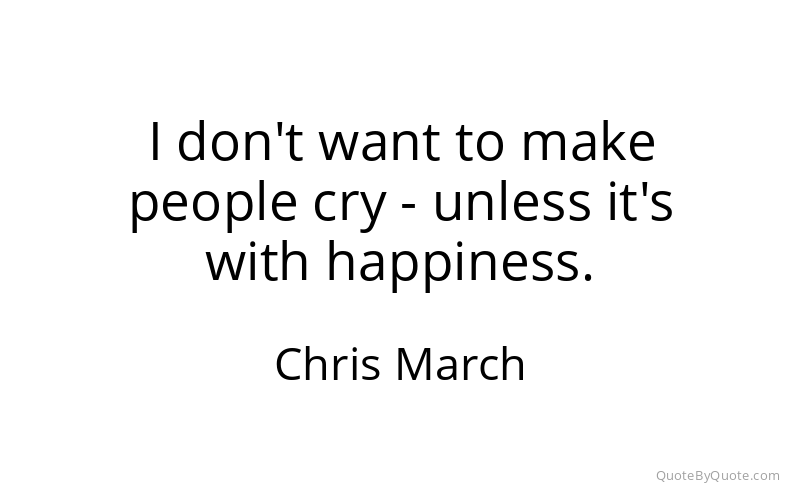 Preview image for this quote by Chris March