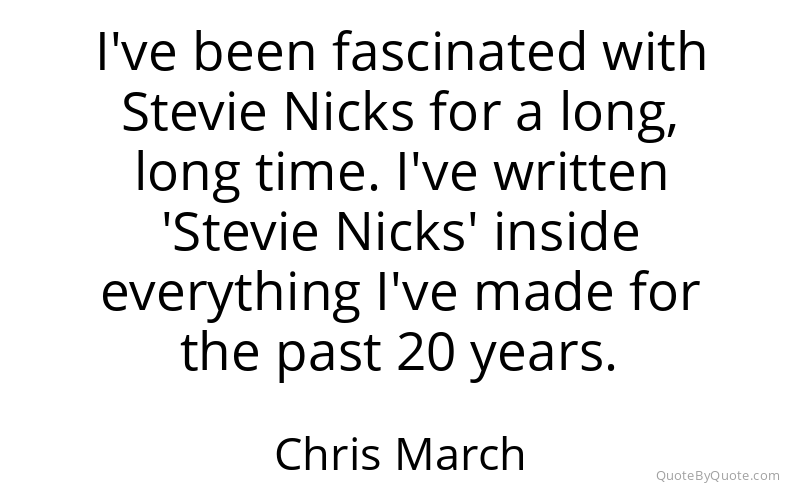 Preview image for this quote by Chris March