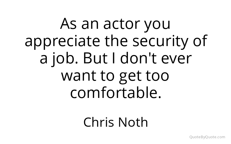 Preview image for this quote by Chris Noth