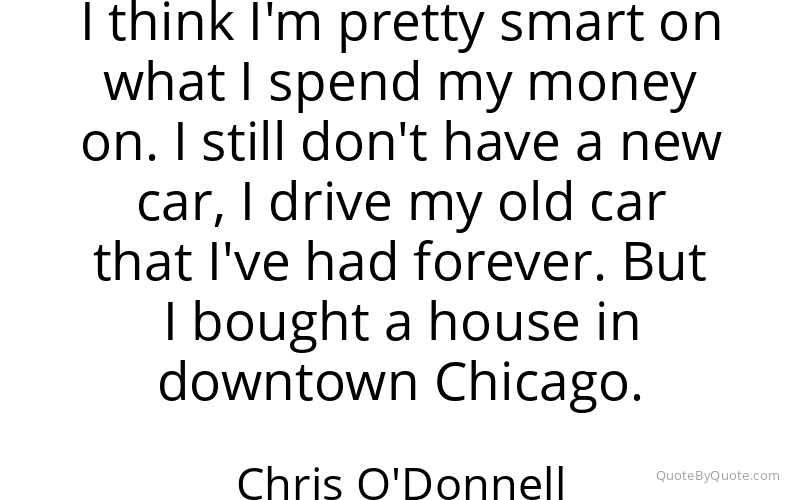 Preview image for this quote by Chris O'Donnell