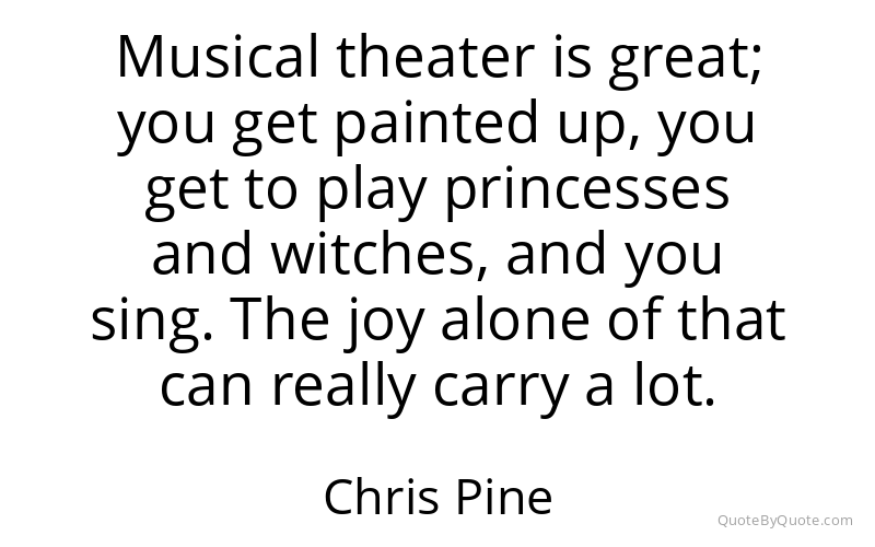 Preview image for this quote by Chris Pine