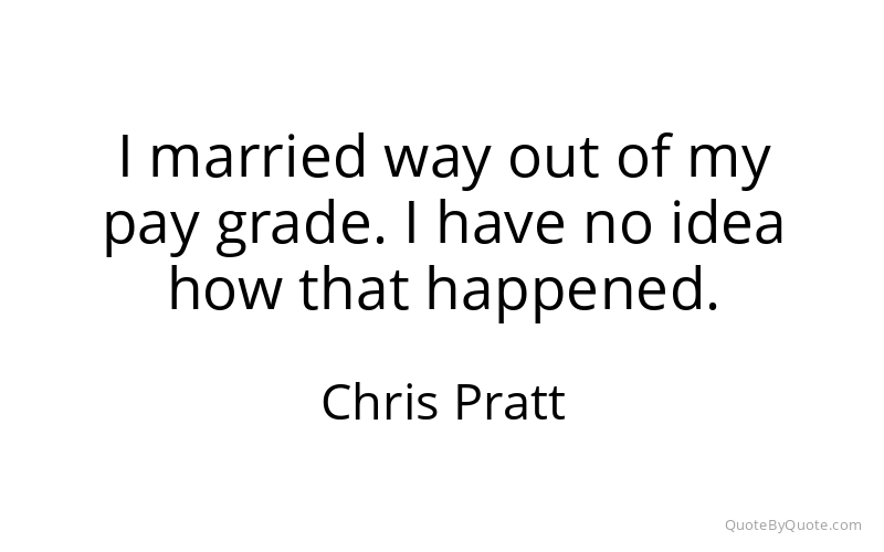 Preview image for this quote by Chris Pratt