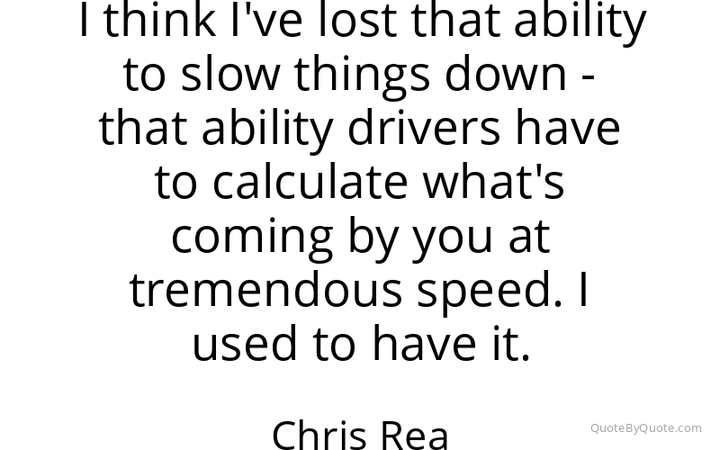 Preview image for this quote by Chris Rea