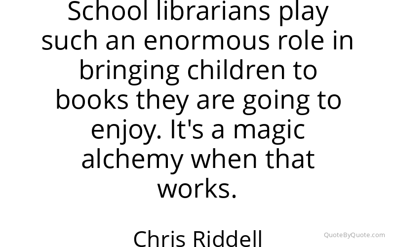 Preview image for this quote by Chris Riddell