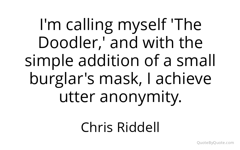 Preview image for this quote by Chris Riddell