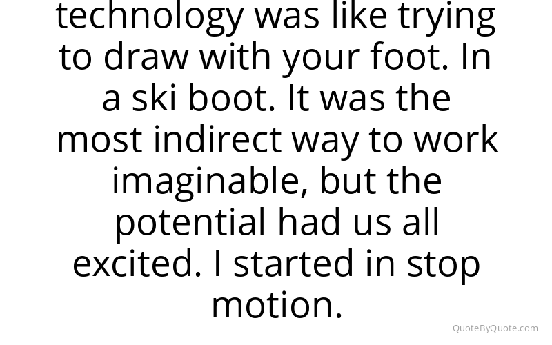 Preview image for this quote by Chris Wedge