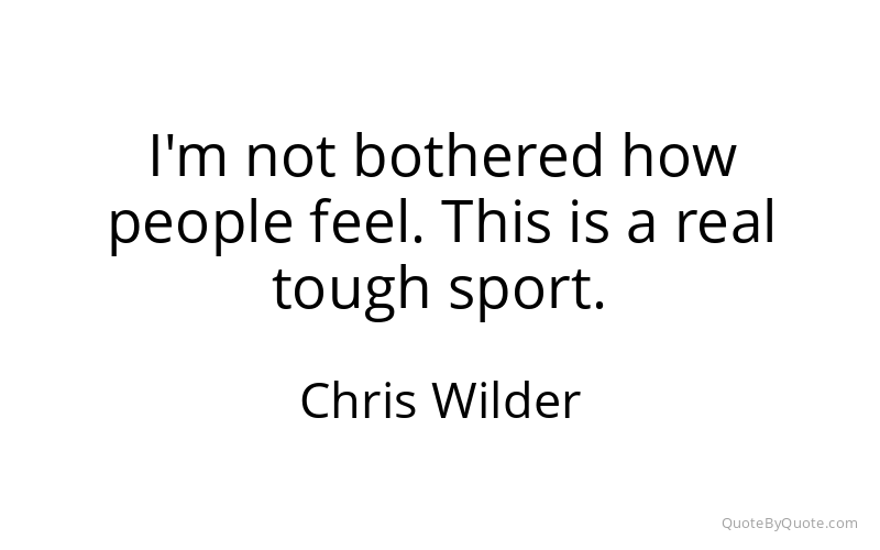 Preview image for this quote by Chris Wilder