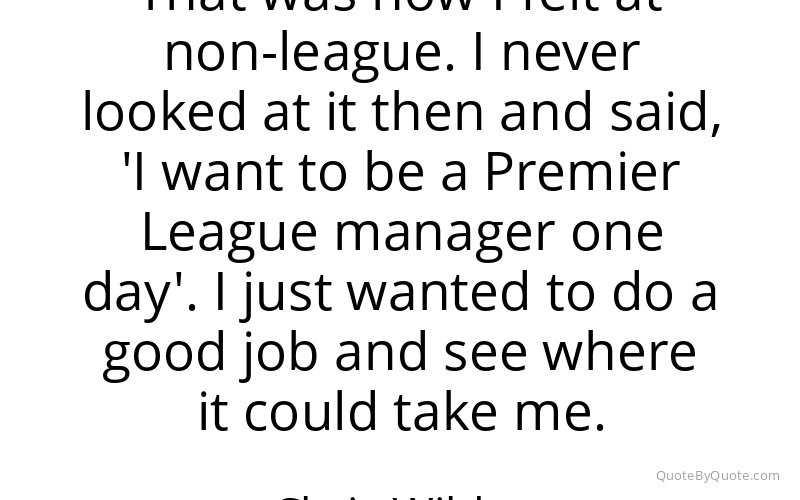 Preview image for this quote by Chris Wilder