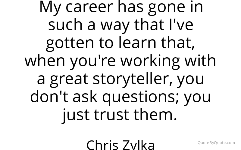 Preview image for this quote by Chris Zylka