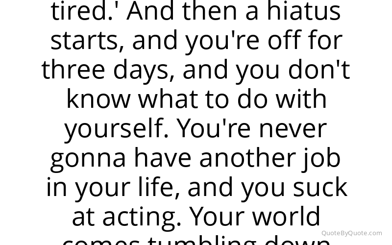 Preview image for this quote by Chris Zylka