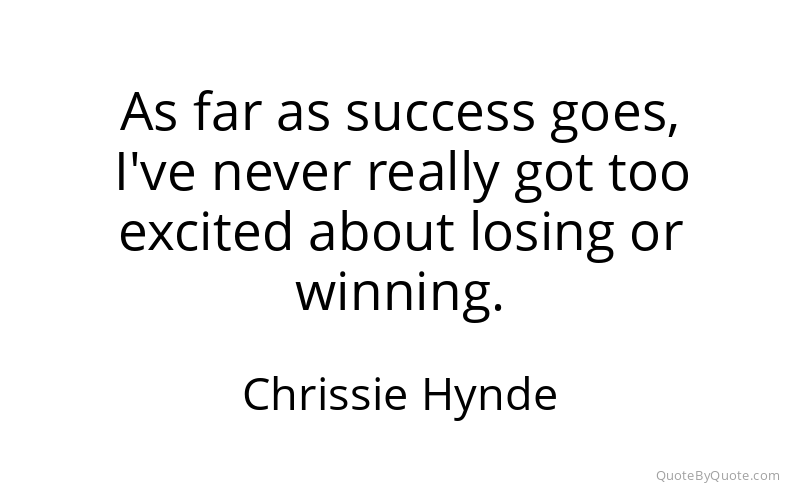 Preview image for this quote by Chrissie Hynde
