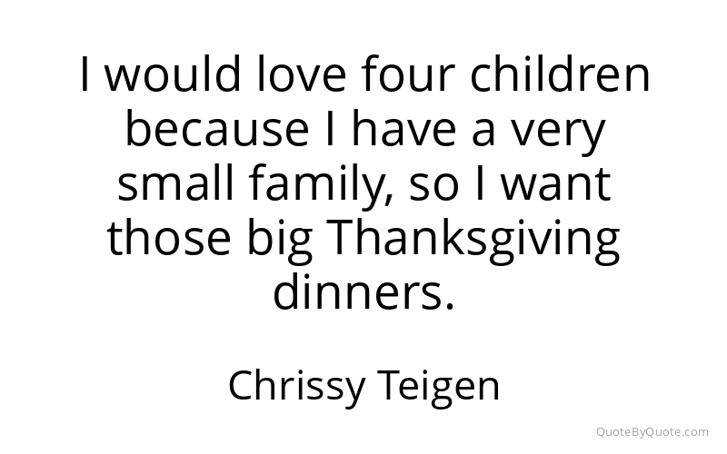 Preview image for this quote by Chrissy Teigen