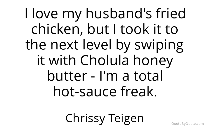 Preview image for this quote by Chrissy Teigen