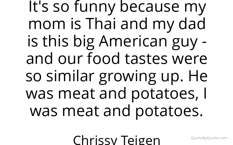 Preview image for this quote by Chrissy Teigen