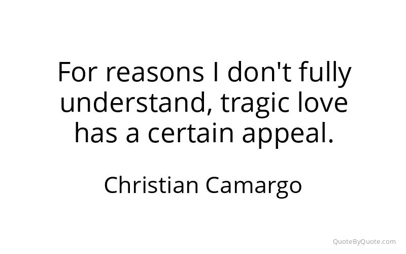 Preview image for this quote by Christian Camargo