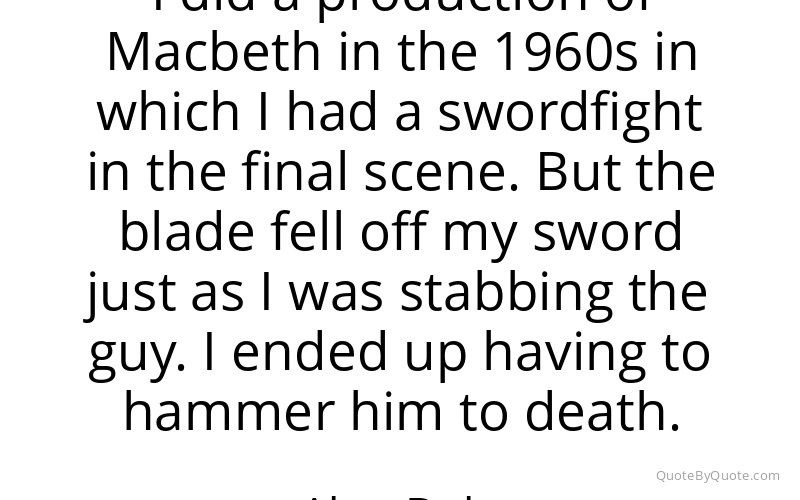 Preview image for this quote by Alan Dale