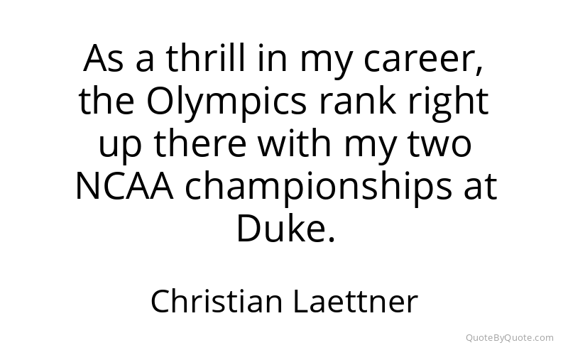 Preview image for this quote by Christian Laettner