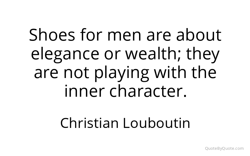 Preview image for this quote by Christian Louboutin