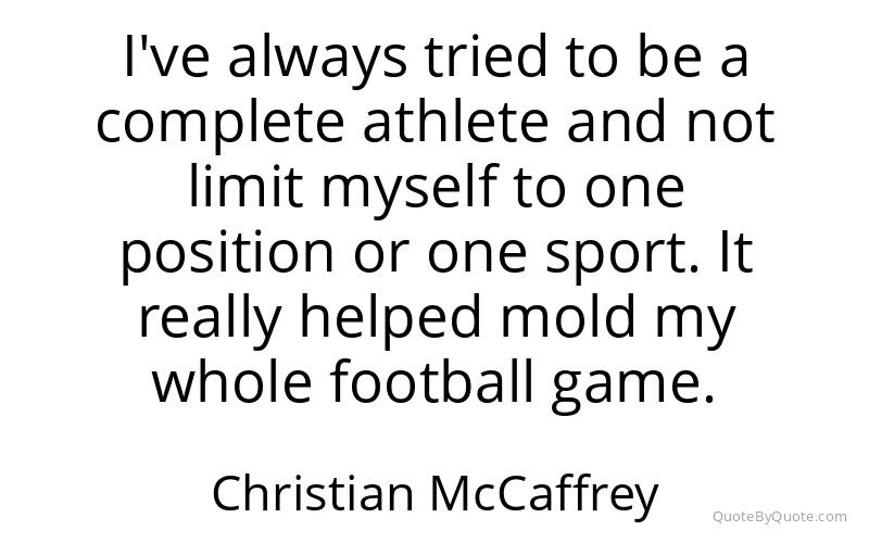 Preview image for this quote by Christian McCaffrey