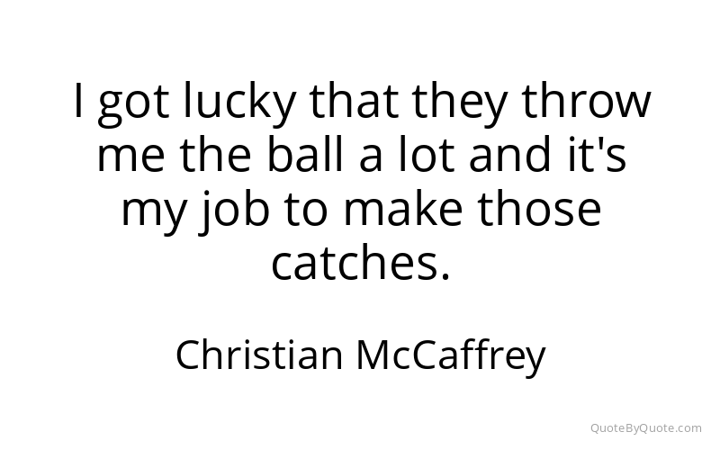 Preview image for this quote by Christian McCaffrey