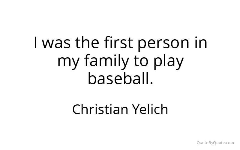 Preview image for this quote by Christian Yelich