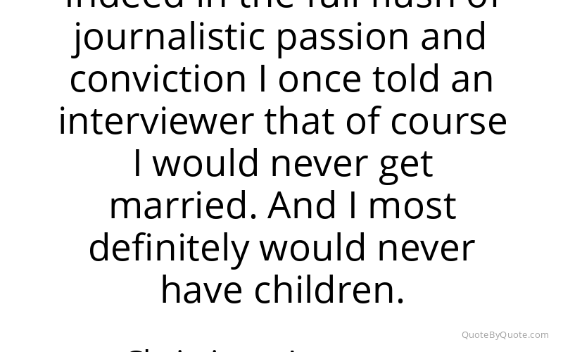 Preview image for this quote by Christiane Amanpour