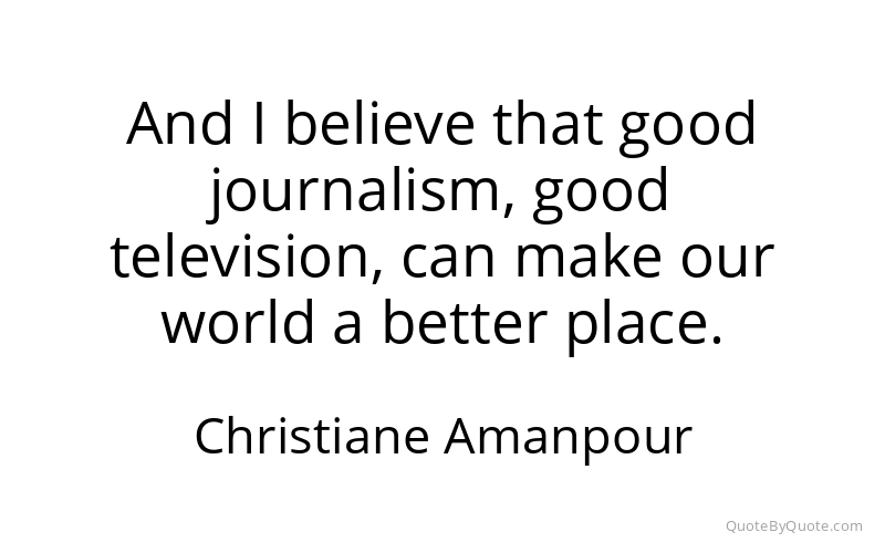 Preview image for this quote by Christiane Amanpour