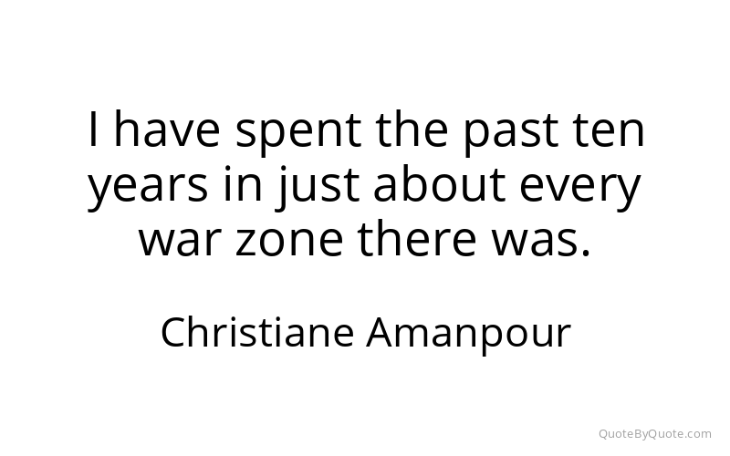 Preview image for this quote by Christiane Amanpour