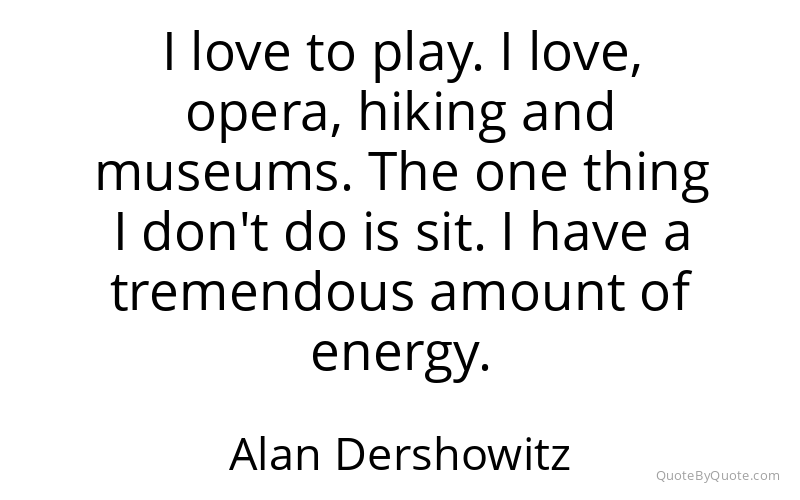 Preview image for this quote by Alan Dershowitz