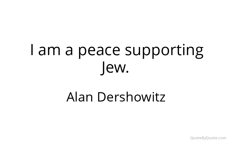 Preview image for this quote by Alan Dershowitz