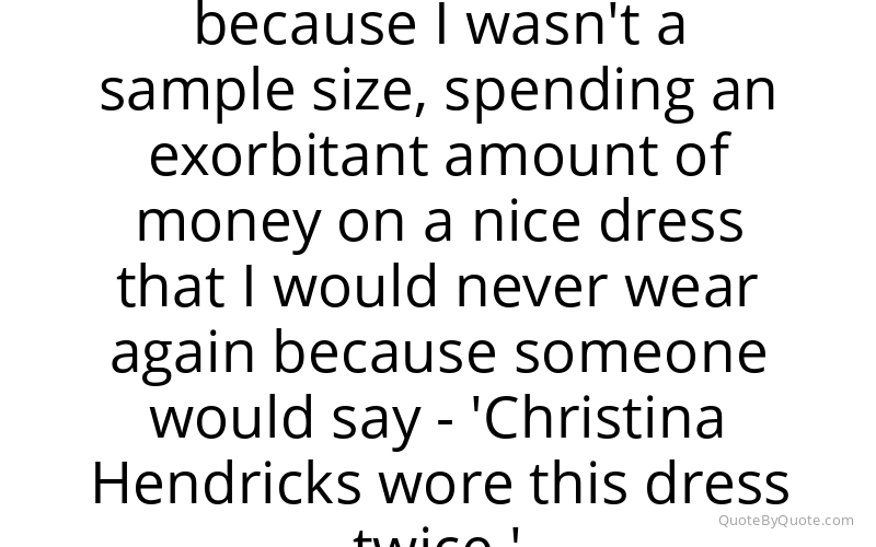 Preview image for this quote by Christina Hendricks