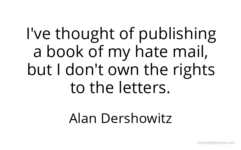 Preview image for this quote by Alan Dershowitz
