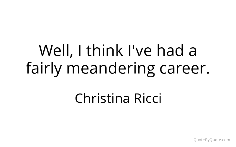 Preview image for this quote by Christina Ricci