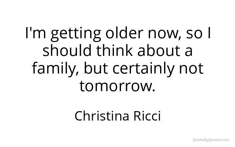 Preview image for this quote by Christina Ricci