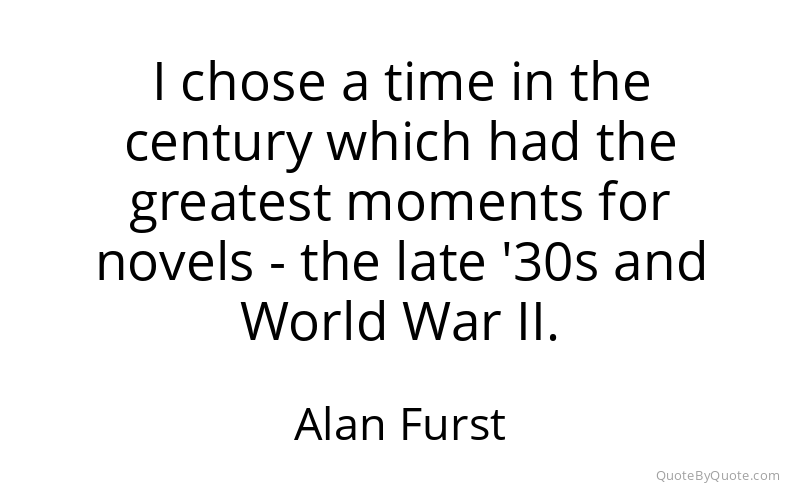 Preview image for this quote by Alan Furst