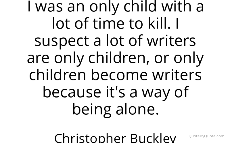 Preview image for this quote by Christopher Buckley