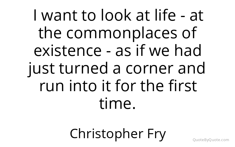 Preview image for this quote by Christopher Fry