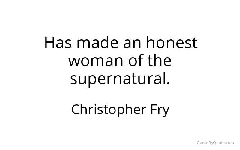 Preview image for this quote by Christopher Fry