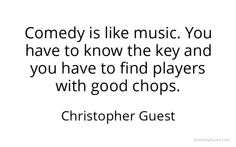 Preview image for this quote by Christopher Guest