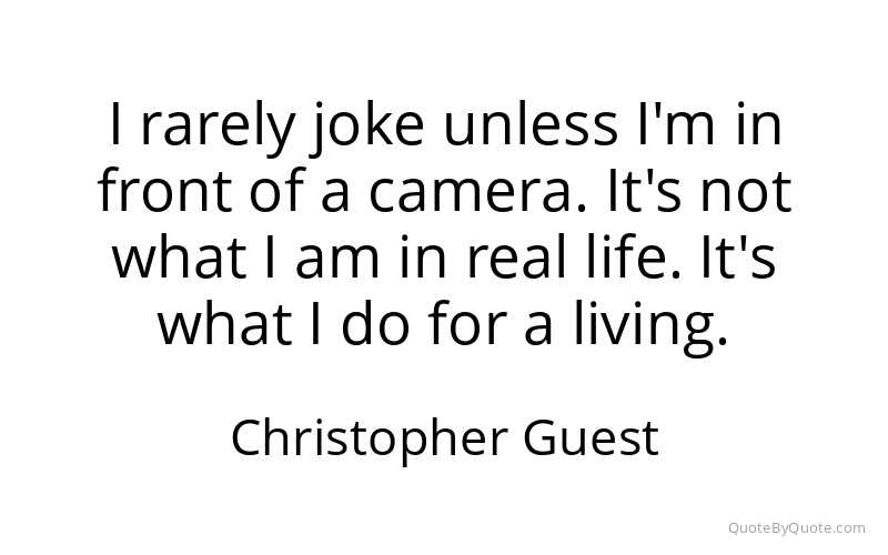 Preview image for this quote by Christopher Guest