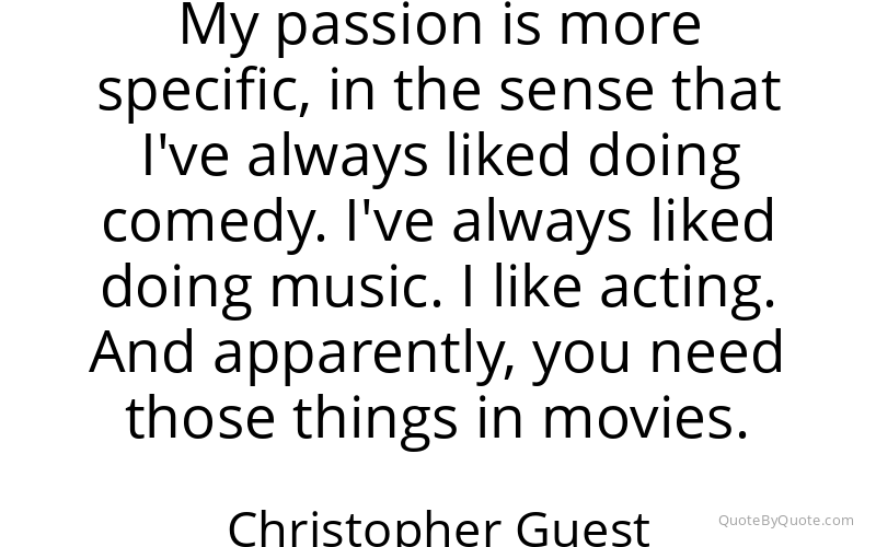 Preview image for this quote by Christopher Guest