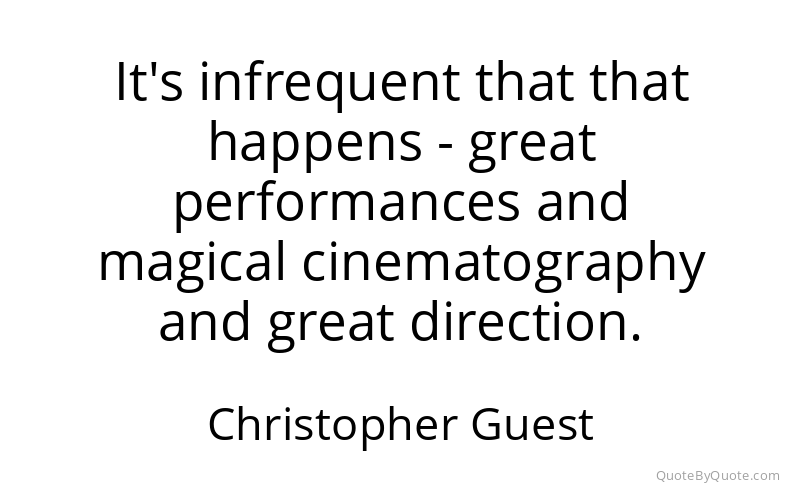 Preview image for this quote by Christopher Guest