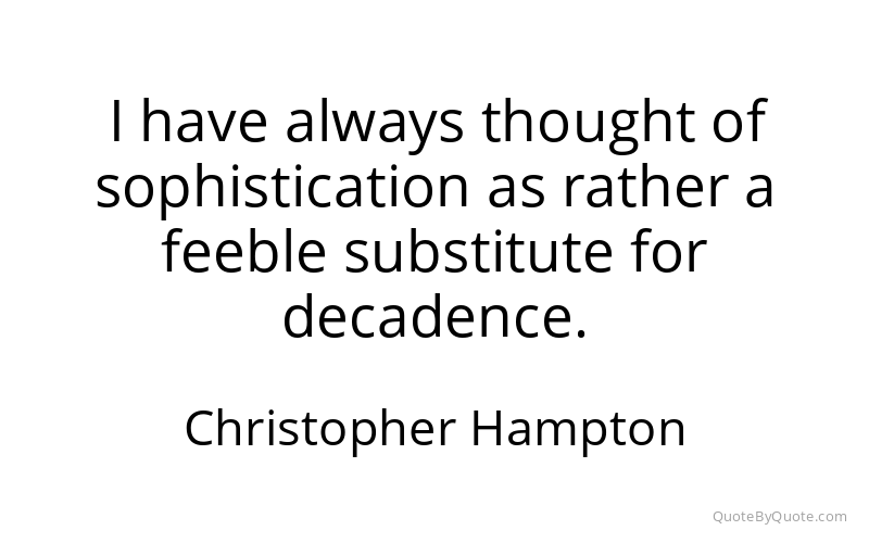 Preview image for this quote by Christopher Hampton