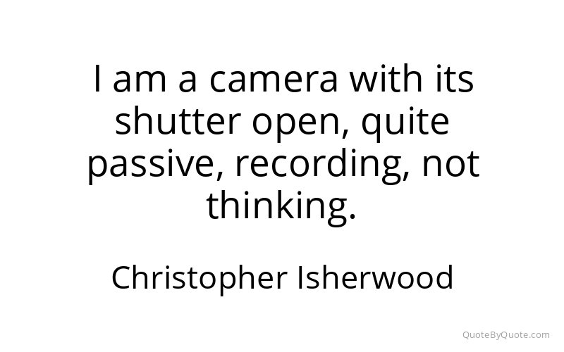 Preview image for this quote by Christopher Isherwood