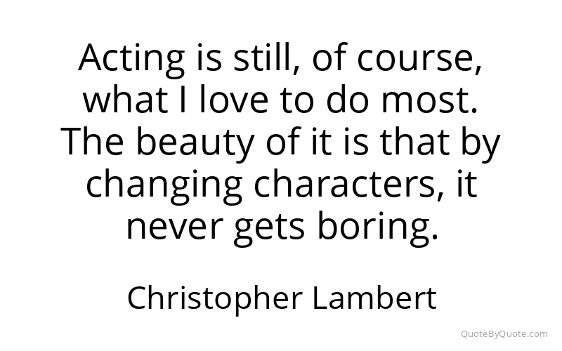 Preview image for this quote by Christopher Lambert